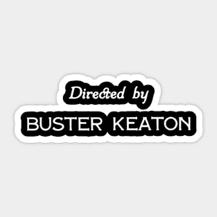 Directed by Buster Keaton Sticker